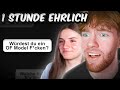 WIR MUSSTEN FÜR 1 STUNDE KOMPLETT EHRLICH SEIN..😬💀