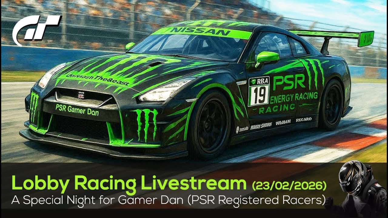 🟢 LIVE Gran Turismo 7 - PSR Respectful Lobby Racing in support for our Friend Dan - 23/02/2026