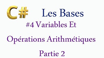 4 Variables et opérations arithmétiques Partie 2