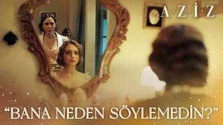 Aziz 2. Bölüm | Maksude Dilruba'ya, Aziz meselesi yüzünden kızıyor!