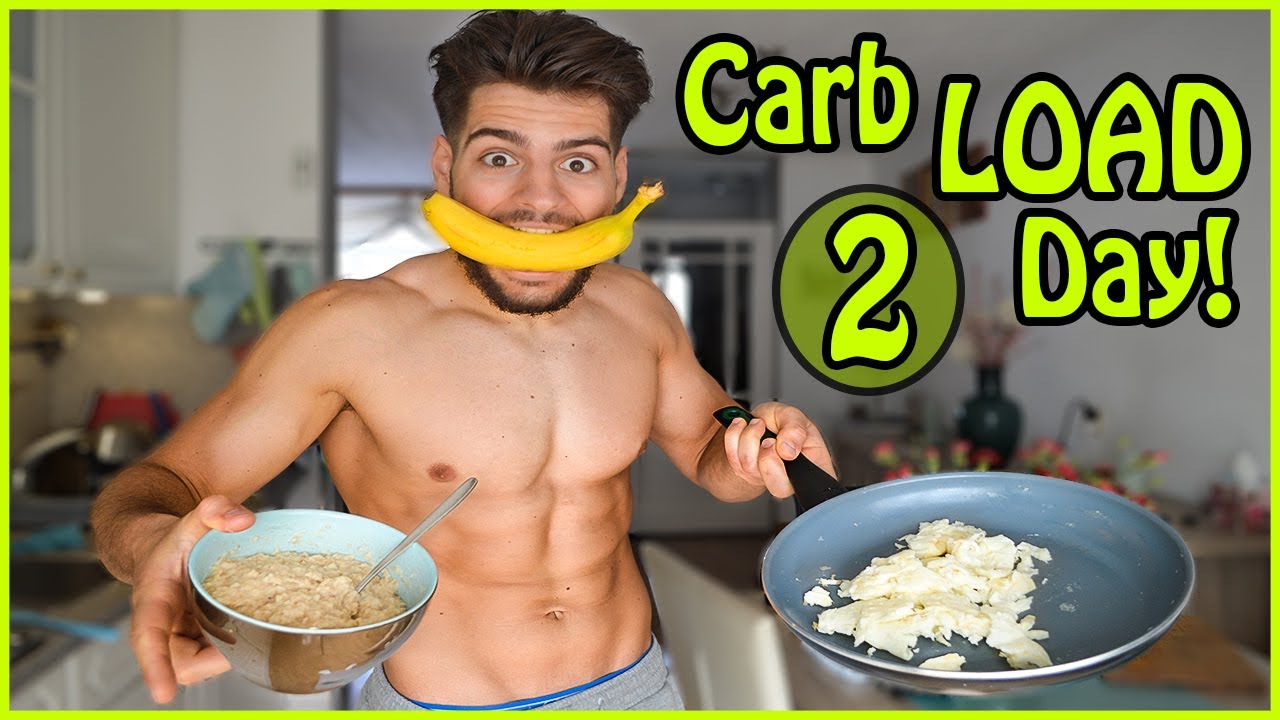 Carb LOAD DAY 2 I'VE Changed my MIND The Last few DAYS! YouTube