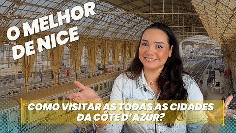 NICE como BASE: Como Viajar pela Côte d