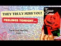 ✨OMG THEY MISS YOU TONIGHT✨ | Finally Deep Feelings Revealed From Your Person in Love #Love ✅