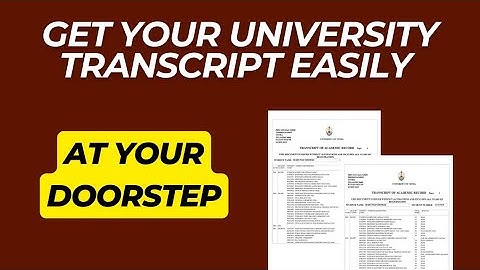 Get Your University Transcript Easily in Your Hands