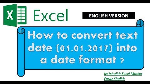 Convert Text Date into a Date Format in EXCEL (English Version)