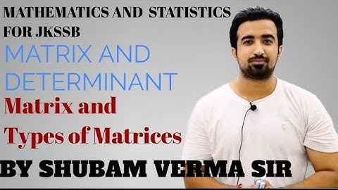 Lec-01 || Matrix and Types of Matrices for JKSSB FAA  | JKSSB | (Jk EXAM CRACKER )