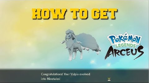 HOW TO EVOLVE ALOLAN VULPIX INTO ALOLAN NINETALES IN POKEMON LEGENDS ARCEUS!