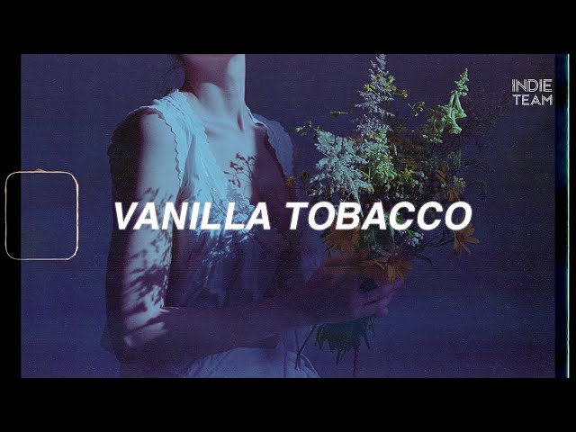 vanilla tobacco eloise Lyrics+Vietsub] Eloise - Vanilla Tobacco