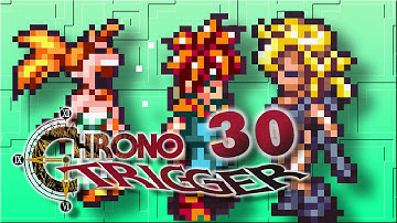 Chrono Trigger - Ep.30: Kiss From a Blond - Fuzz Punch Arcade