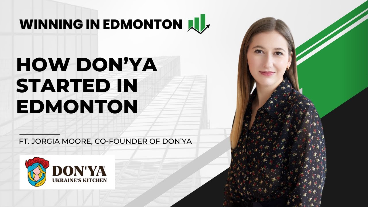 How Don'Ya Started in Edmonton