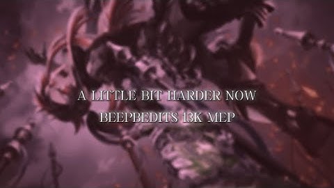 A Little Bit Harder Now 19/19 CLOSED || beepbedits 13k MEP 