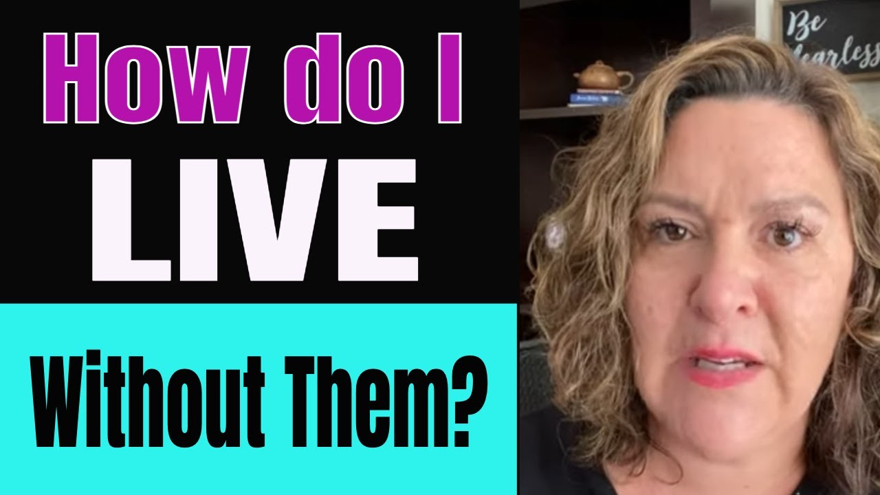 How Do I Live Without My Loved One?  Grief Support -Coping with Loss After Death of a Loved One