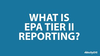 What is EPA Tier II Reporting? screenshot 2