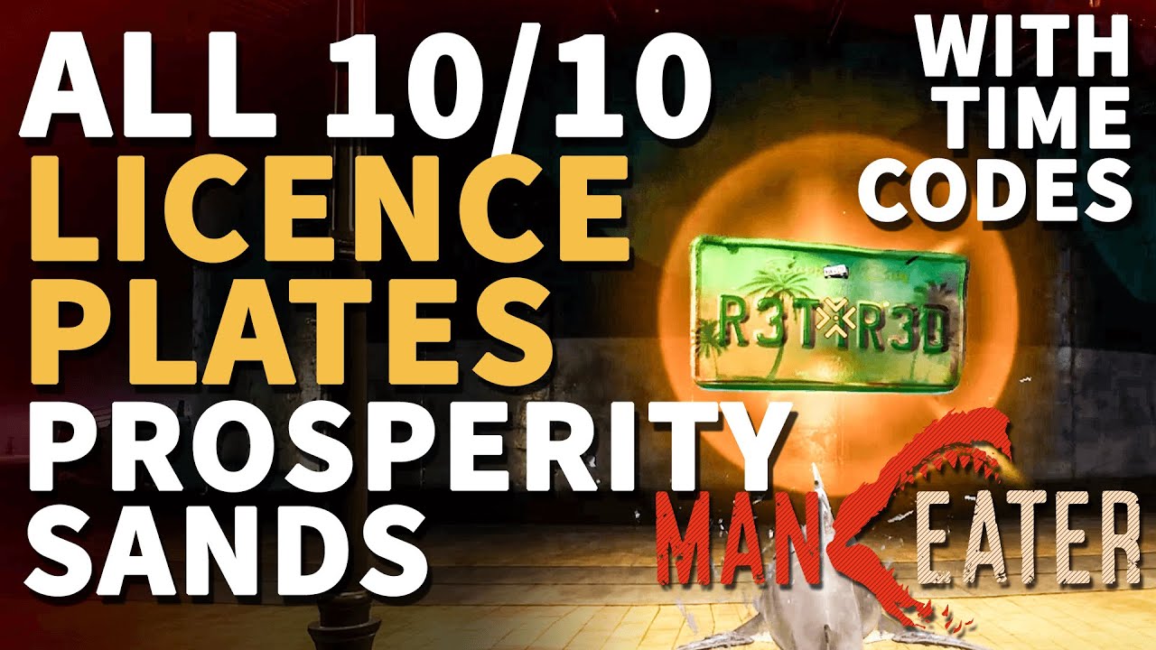 All Prosperity Sands License Plates Maneater Locations