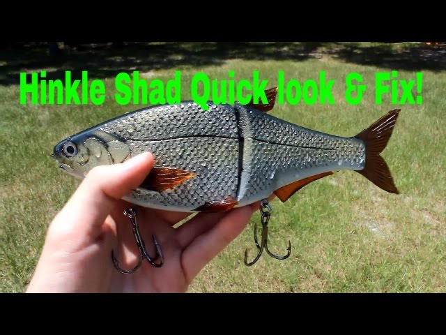 Hinkle Shad Quick look & fix! 