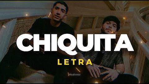 Neton Vega, Tito Double P - Chiquita [Letra]