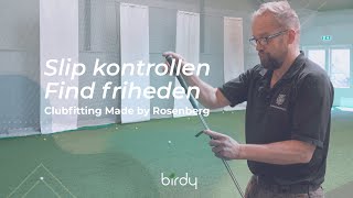 Slip kontrollen i dit golfsving og sving frit igen | Clubfitting af Made by Rosenberg