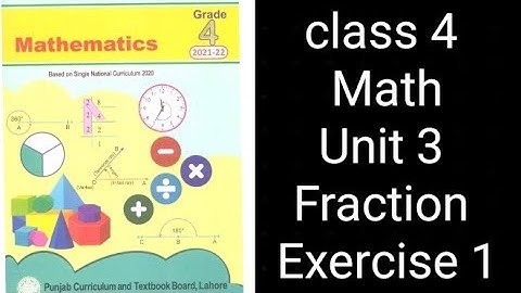 Class 4 Math | Unit 3 Exercise 1 | Fractions | Punjab Textbook Board