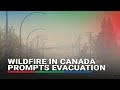 Spreading Western Canada wildfire prompts thousands to evacuate