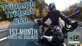 Triumph Trident 660 Review. First Month Ownership. Likes vs. Dislikes