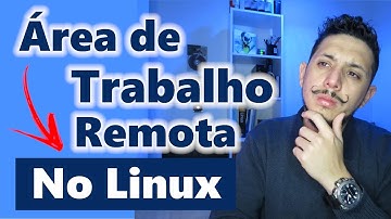 Como Acessar Área de Trabalho Remota Do Windows no Linux