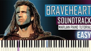 How To Play: Braveheart - Soundtrack | Piano Tutorial EASY + Sheets