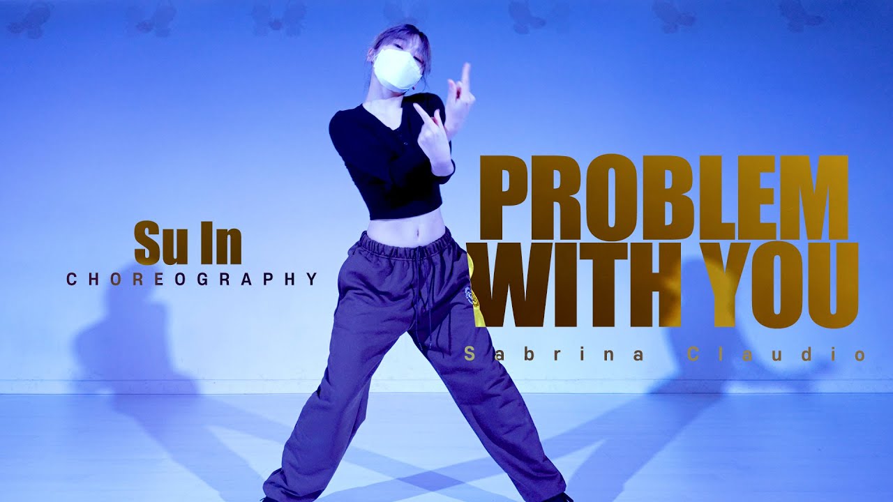 Problem With You - Sabrina Claudio / Su In Choreography / Urban Play Dance Academy