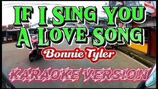 If I Sing You A Love Song | Bonnie Tyler | Karaoke Version