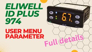 Eliwell ID Plus 974 Full Detail User Menu Parameter/ Hindi #eliwell