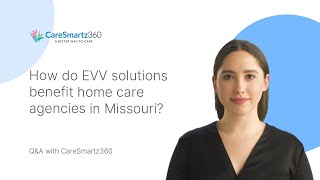How do EVV solutions benefit home care agencies in Missouri?