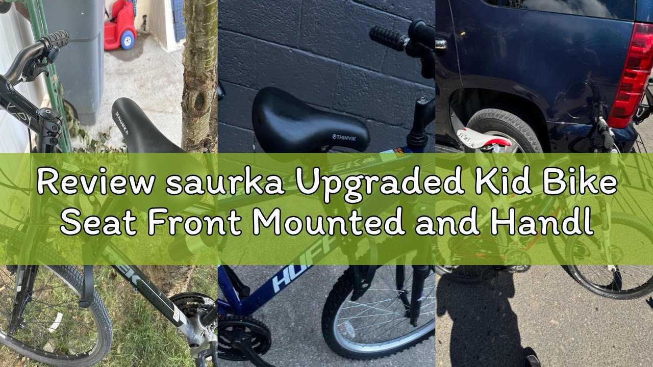 Review saurka Upgraded Kid Bike Seat Front Mounted and Handlebar for Mountain Bike Parent-Child Cycl