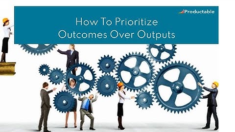 Enemy #4: Outputs Over Outcomes