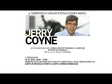 Jerry Coyne: Why evolution is true? (Zašto je evolucija istinita?) - Zagreb, PMF, 16. 10. 2018.