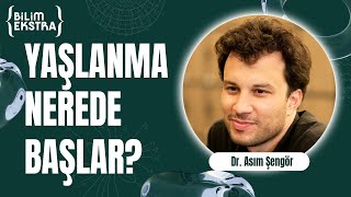 Hücrede yaşlanma? / Dr. Asım Şengör ile Bilim Ekstra