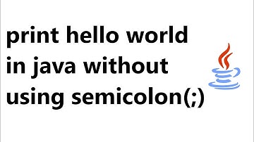 print hello world in java without using semicolon