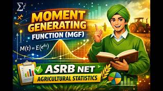 Moment Generating Function (MGF) || Key Points || Part-01 || ASRB NET Agricultural Statistics