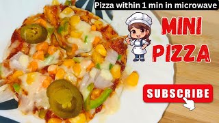 Mini pizza | pizza within 1 minute in microwave | pizza for beginners | quick recipe