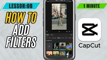 How to Apply Filters in CapCut Mobile - Lesson 08 CapCut Mobile Tutorial