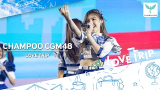 [Champoo CGM48] Fancam - Love Trip - 𝗖𝗚𝗠𝟰𝟴 𝟳𝘁𝗵 𝗦𝗶𝗻𝗴𝗹𝗲 '𝙇𝙤𝙫𝙚 𝙏𝙧𝙞𝙥’