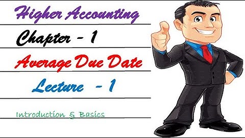 Lecture 1 Average Due Date || Introduction & Basics || Why & How to calculate