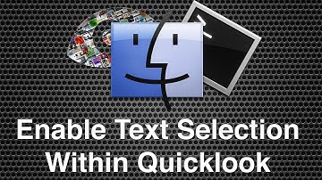 Enable Selection Of Text Within Quicklook - Mac OS X