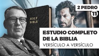 ESTUDIO COMPLETO DE LA BIBLIA 2 PEDRO 11 EPISODIO