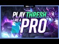 HOW TO PLAY THRESH: The ULTIMATE Thresh Guide! - Skill Capped