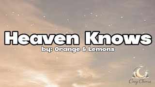 Heaven Knows (This Angel Has Flown) - Orange & Lemons