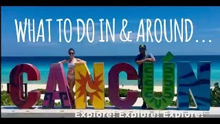 What to do in Cancun, Mexico