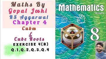 Class 8 Maths | RS Aggarwal | Ch 4| Cubes and Cube Roots | Ex4.B|Q1,Q2,Q3,Q4 | MathsByGopalJoshi