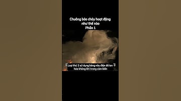 Chuông báo cháy hoạt động như thế nào phần 1  #baovemoitruong