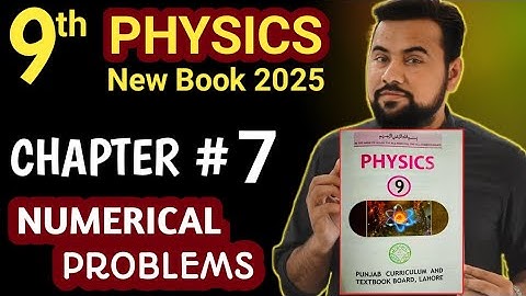 9th physics chapter 7 numericals || class 9 physics new book || chapter 7 Numerical