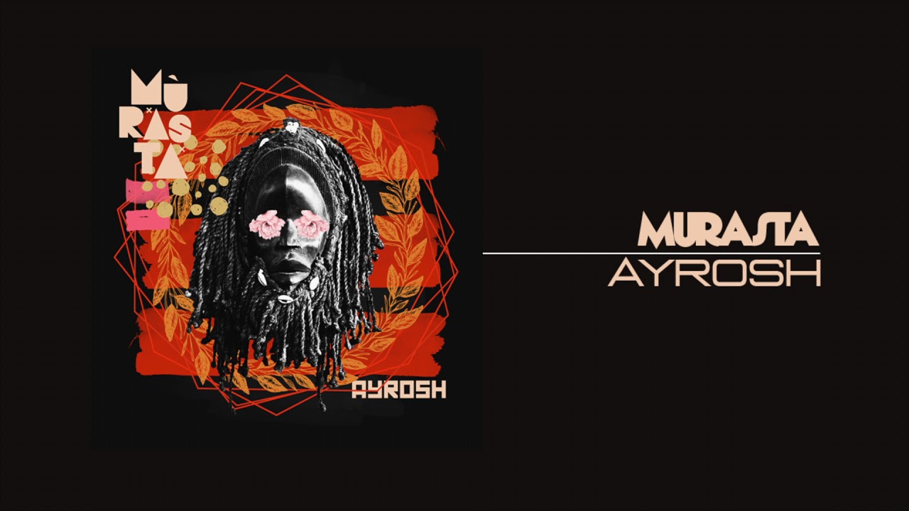 AYROSH - MURASTA adlı videoyu YouTube'da izle AYROSH - MURASTA adlı videoyu YouTube'da izle