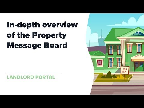 In-depth overview of the Property Message Board